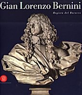 Bernini - Gian Lorenzo Bernini.Regista del Barocco .Problemi, studi, novità
