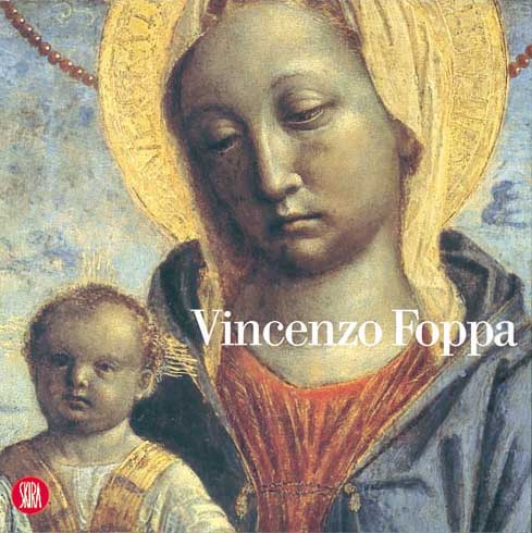 Vicenzo Foppa . Un protagonista del Rinascimento