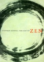 Art of Zen . Paintings and calligraphy by Japanese . Monks 1600-1925