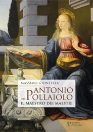 Pollaiolo - Antonio del Pollaiolo. Il Maestro dei maestri