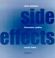 Side effects . Olivo Barbieri ,Francesco jodice ,Armin Linke