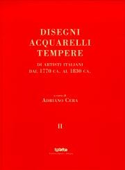Disegni Acquarelli Tempere di artisti Italiani dal 1770 ca al 1830 ca