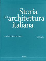 Storia dell'architettura italiana : il primo 900