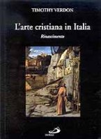 Arte cristiana in Italia . Il Rinascimento . 2 .