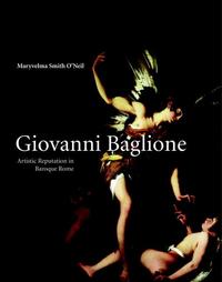 Giovanni Baglione . Artistic reputation in Baroque Rome