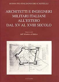 Architetti e ingegneri militari italiani all'estero dal XV al XVIII sec.:dall'Atlantico al Baltico/2