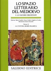 Spazio letterario del Medio Evo Latino.Le culture circostanti.La cultura islamica