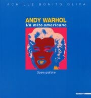 Andy Warhol . Un mito americano .Opere grafiche.
