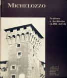 Michelozzo . Scultore e architetto 1396-1472