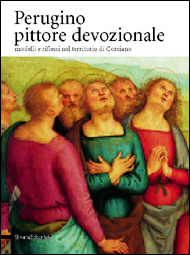 Perugino , pittore devozionale. Modelli e riflessi nel territorio di Corciano