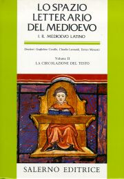 Spazio letterario del medioevo latino 2° vol. Circolazione del testo