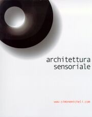 Architettura sensoriale by Studio d'architettura Simone Micheli