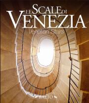 Scale di Venezia . Le scale dei palazzi veneziani nel corso dei secoli