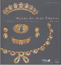 Bijoux des deux Empires, mode et sentiments  1804-1870