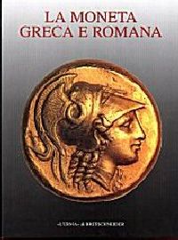 Moneta Greca e Romana .1° vol