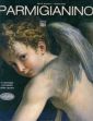 Parmigianino. Catalogo completo dei dipinti