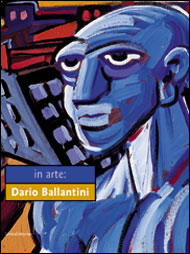 IN ARTE : DARIO BALLANTINI   1980-2006