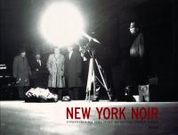 New York noir .  Foto di cronaca nera dagli archivi del Daily News