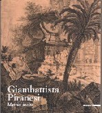 Giambattista Piranesi. Matrici Incise 1743-1753