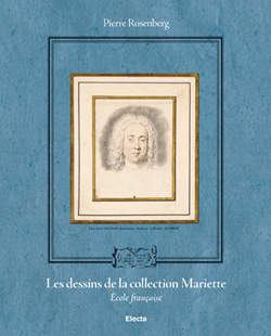 Dessins de la Collection de Pierre-Jean Mariette. Vol. 1-2. Ecole Francaise