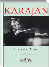 Karajan. Lo stile di un maestro