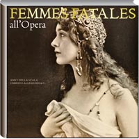 Femmes Fatales all'Opera