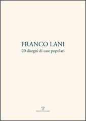 Franco Lani. 20 Disegni di Case Popolari.