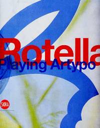 Rotella. Playing Artypo