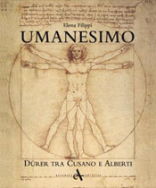 Umanesimo. Dürer tra Cusano e Alberti