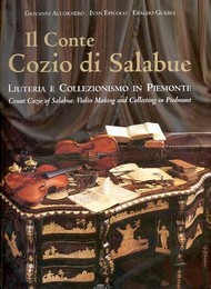 Conte Cozio di Salabue, liuteria e collezionismo in Piemonte