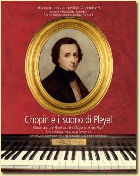 Chopin e il suono di Pleyel . Arte e musica nella parigi romantica . [Con CD-ROM