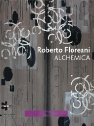 ROBERTO FLOREANI . ALCHEMICA