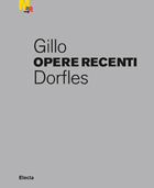 Gillo Dorfles. Opere recenti