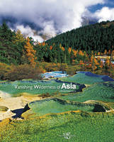 Vanishing wilderness of Asia