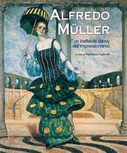 Alfredo Muller. Un ineffabile dandy dell'impressionismo
