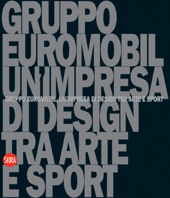 Gruppo Euromobil, un'impresa di design tra Arte e Sport