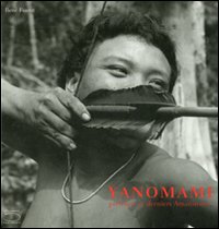 Yanomami. Premiers et derniers amazoniens