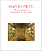 Arata e Ravenna . Opere e progetti nella città di Corrado Ricci 