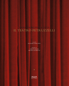 Il teatro Petruzzelli . Un restauro per la città .