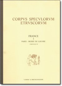 Corpus speculorum etruscorum . France 1 . Paris , Musée du Louvre . Fasc . 4 .