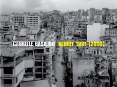 Gabriele Basilico . Beirut 1991 ( 2003 ) .