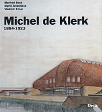 de Klerk - Michel de Klerk 1884-1923