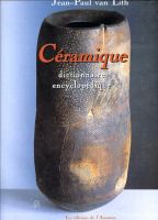 CERAMIQUE . Dictionnaire encyclopedique