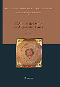 Repertori del Museo Centrale del Risorgimento. II. L' Album dei Mille di Alessandro Pavia