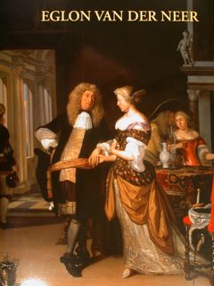 Eglon Van Der Neer 1635/36 - 1703 . His life and his work