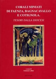 Coralli miniati di Faenza, Bagnocavallo e Cotignola. Tesori dalla diocesi.