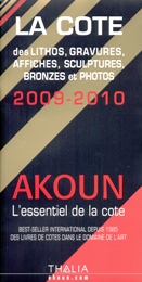 Akoun 2009. La cote des lithos, sculptures, bronzes et photos 2009-2010