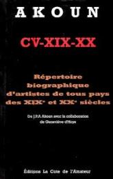Akoun CV-XIX-XX. Repertoire biographique d'artistes de tous pays des XIXe et Xxe siècles