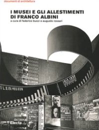Albini - I musei e gli allestimenti di Franco Albini