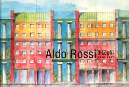 Rossi - Aldo Rossi disegni 1990-1997